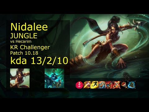 Nidalee vs Hecarim Jungle - KR Challenger 13/2/10 Patch 10.18 Gameplay // [롤] 니달리 vs 헤카림 정글