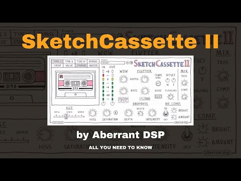 SketchCassette II by Aberrant DSP - All you need to know!