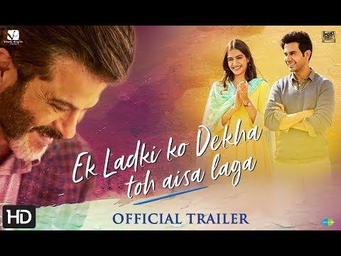 Ek Ladki Ko Dekha Toh Aisa Laga (2019) Trailer