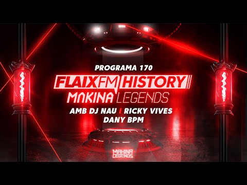 Flaix History Makina Legends | PGM170 | amb DJ Nau, Ricky Vives i Dany Bpm
