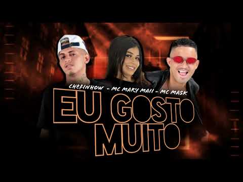 CHEFINHOW MC MASK FEAT MC MARY MAII - EU GOSTO MUITO #bregafunk #bregãfunk #bregãfunk2022 #viral