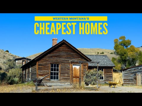 Western Montana's Cheapest Homes