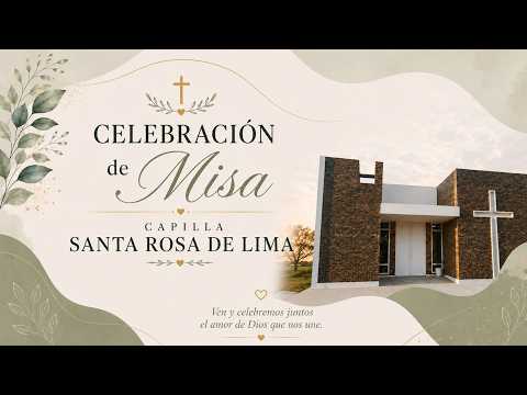MISA CAPILLA DOS ROSAS Y LA LEGUA
