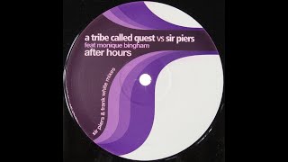 A Tribe Called Quest Vs Sir Piers - After Hours (Sir Piers & Frank White 'Curious' Main)