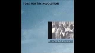 Toys for the Revolution - ...Beyond the Horizon