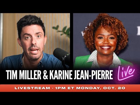 Tim Miller Talks to Karine Jean-Pierre