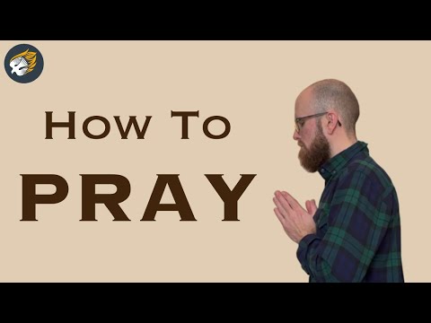 How to Spend Time with God in Prayer