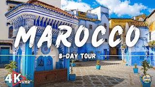 MOROCCO in 8 Days: Complete Travel Guide with Costs, Things to Do &amp;amp; See | 4K