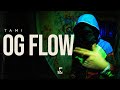 Tami OG Flow