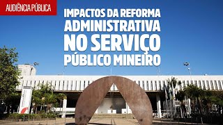 🚨 Audiência Pública: “Não é reforma, é destruição”, o impactos da Reforma Administrativa