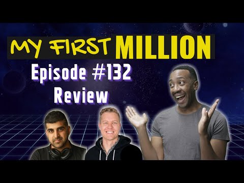 My First Million podcast Episode 132 | Tech Notes