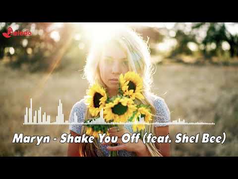Maryn - Shake You Off (feat. Shel Bee)