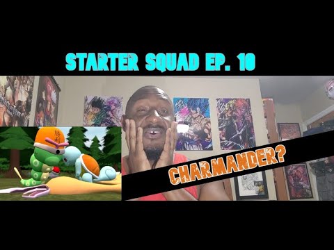 CHARMANDER? | Legend of Blue Shell Man Guy - Starter Squad Ep 10 Reaction
