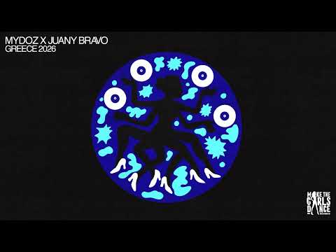 Mydoz x Juany Bravo - Greece 2026 [Make The Girls Dance Records]