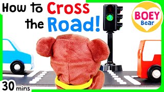 Toddler Learning Videos | How to Cross the Road Safely + More! | Car Videos for Kids | Boey Bear