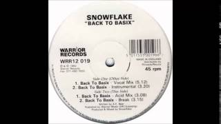 SNOWFLAKE - BACK TO BASIX (VOCAL MIX) 1992