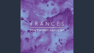 Don&#39;t Worry About Me (Radio Edit)