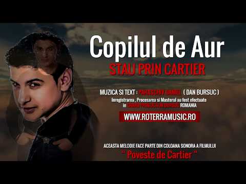 Copilul de Aur - Stau prin cartier (Official Track Colection)