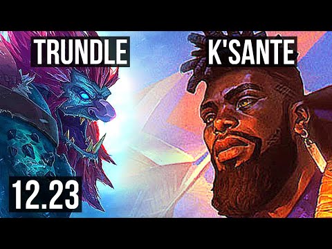 TRUNDLE vs K'SANTE (TOP) | 3/1/2 | KR Diamond | 12.23