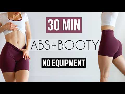 30 MIN ABS & BOOTY - No Equipment & No Repeat Workout to Tone & Build