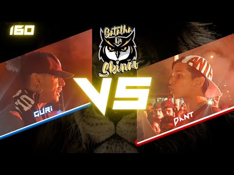 (MELHOR DA NOITE🔥) Guri vs Dant - GRANDE FINAL | Batalha do Skinão - 160ª Edição