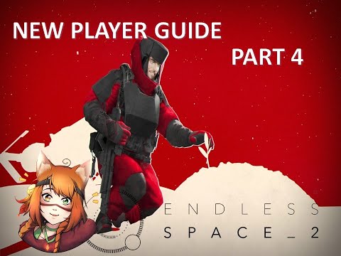 Endless Space 2 | New Player Tutorial | Part 4