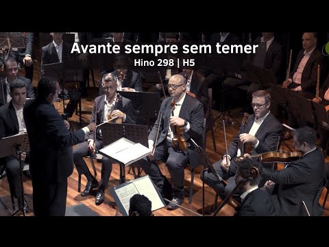 Hino 298 - Avante sempre sem temer