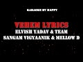 Elvish Yadav - Vehem (Lyrics) Sangam Vigyaanik| Mellow D | Lakshya | Archit | Love Kataria |