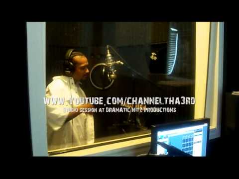 Channel Tha 3RD (Studio session at Dramatic Hitz Productions)