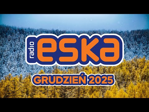 ESKA Hity na Czasie - Grudzień 2025 – oficjalny mix Radia ESKA #5