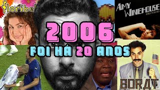 2006 FOI HÁ 20 ANOS - QUERO LÁ SABER #62