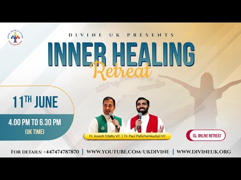 (LIVE) Inner Healing Retreat (11 June 2025) Divine UK