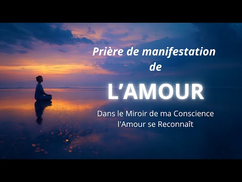 Prière de Manifestation de l'Amour Universel Cinquième Saison