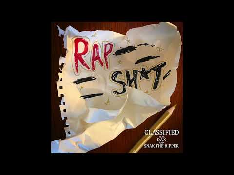 Classified ft. Dax & Snak The Ripper-Rap Sh*t (Official Audio)
