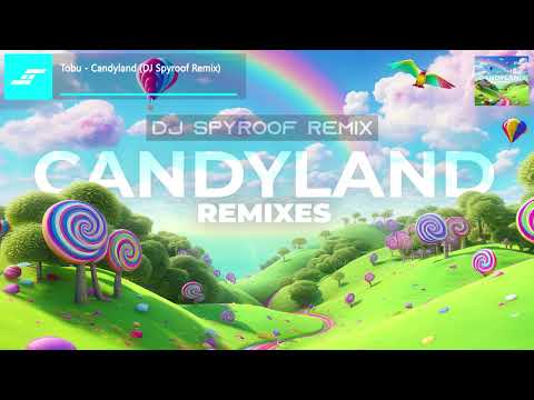 Video thumbnail for Candyland (DJ Spyroof Remix)