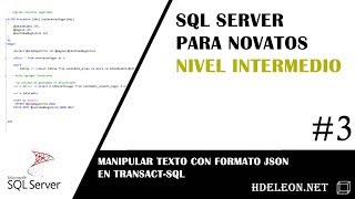 Sql Server nivel Intermedio | Manipular texto con formato JSON en transact-sql | #3