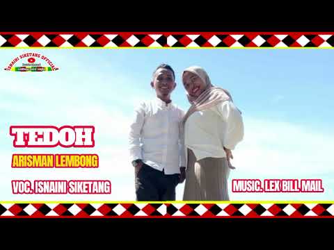 ISNAINI SIKETANG - TEDOH - COVER BY ARISMAN LEMBONG