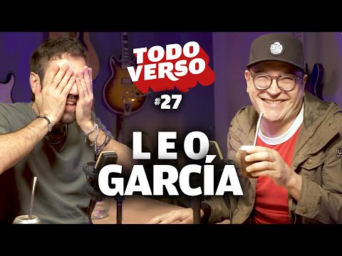 Leo García: “Cuando se murió Cerati dijimos: se acabó la noche” - Todo Verso #28