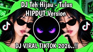 Download lagu DJ TEH HIJAU TULUS KOPLO IS ME HIPDUT SOUND VIRAL TIKTOK TERBARU 2026 mp3 Download lagu DJ TEH HIJAU TULUS KOPLO IS ME HIPDUT SOUND VIRAL TIKTOK TERBARU 2026 mp3