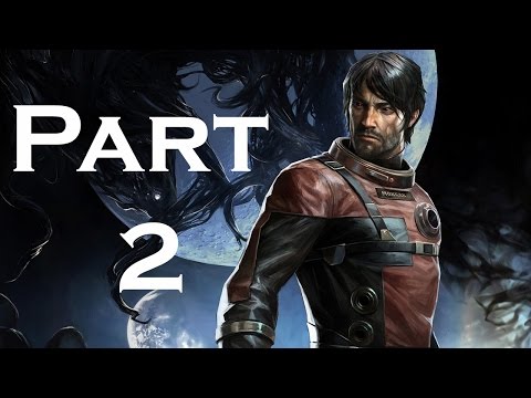 Prey 2017 (PC) Walkthrough Break Out No Commentary Part 2- TheDonnerGman
