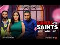 SINNERS SAINTS MOVIE 2026 CHIDI DIKE AMAKA NWOKOLO Didi LATEST TRENDING NOLLYWOOD MOVIES