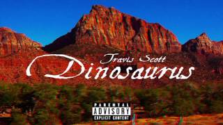 Travis Scott - Dinosaurus