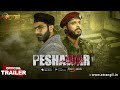 Premium Show | Streaming Now | Peshawar | Official Trailer | Atrangii App