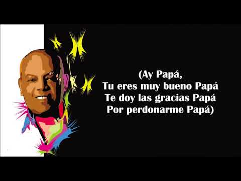 A Mi Dios Todo Le Debo -  Joe Arroyo -  Letra