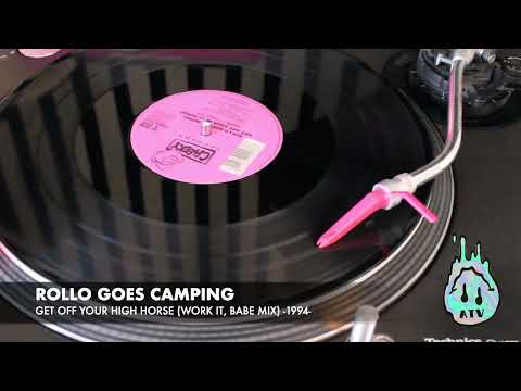 ROLLO GOES CAMPING - GET OFF YOUR HIGH HORSE (WORK IT, BABE MIX) -1994-