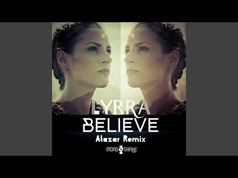 Believe (Atazar Extended Remix)