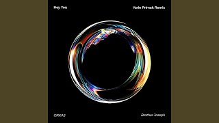 Hey You - Yarin Primak Remix