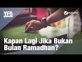 Kapan Lagi Jika Bukan Di Bulan Ramadhan Yufid Documentary