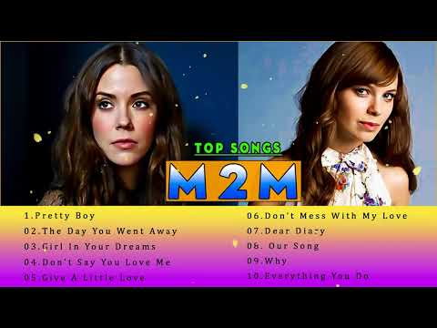 M2M Greatest hits Full album 2022 - The Best Songs Of M2M