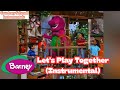 Barney Let S Play Together Instrumental